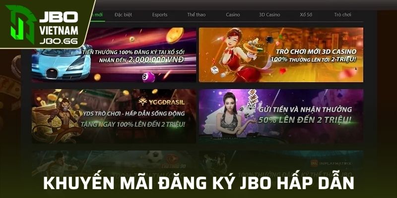 Danh sách khuyến mãi nhà cái JBO hấp dẫn