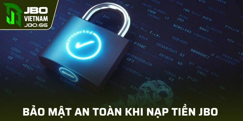 Giao dịch JBO cam kết bảo mật thông tin khách hàng