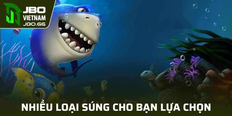 Nhiều loại súng cho bạn lựa chọn
