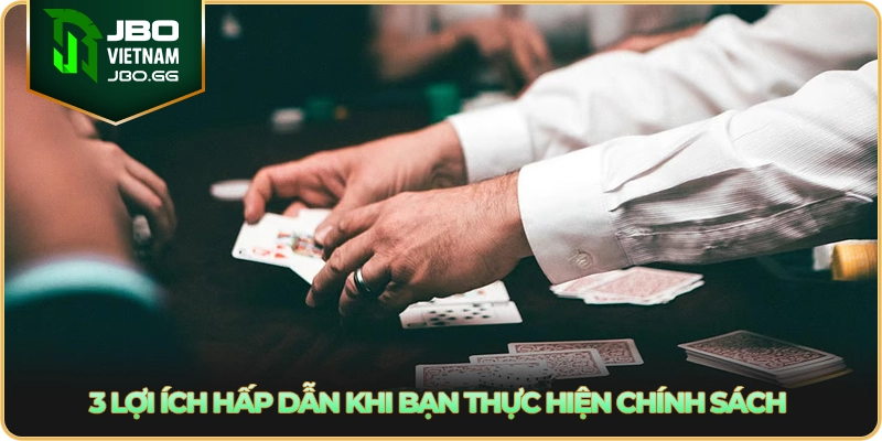 3 lợi ích hấp dẫn khi bạn thực hiện chính sách